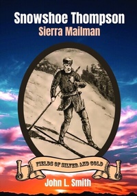 Abbildung von: Snowshoe Thompson - Keystone Canyon Press