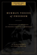 Cover: Burma's Voices of Freedom in Conversation with Alan Clements, Volume 1 of 4 - Buddha Sasana Foundation (AKA) BSF