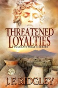 Cover: Threatened Loyalties (Vulcan series, #1) - R Pride Publishing
