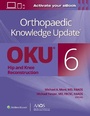 Cover: Orthopaedic Knowledge Update (R): Hip and Knee Reconstruction 6 Print + Ebook - WOLTERS KLUWER HEALTH