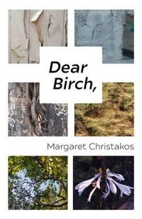 Enlarge image Cover: Dear Birch - Palimpsest Press