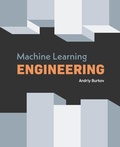 Cover: Machine Learning Engineering - True Positive Inc.