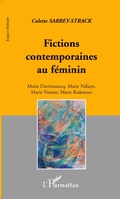 Cover: FICTIONS CONTEMPORAINES AU FEMININ - Espaces Litt&eacute;raires