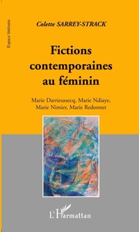 Enlarge image Cover: FICTIONS CONTEMPORAINES AU FEMININ - Espaces Littéraires