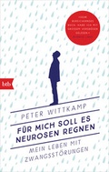 Cover: F&uuml;r mich soll es Neurosen regnen - btb