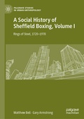 Cover: A Social History of Sheffield Boxing, Volume I - Palgrave Macmillan