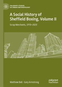 Enlarge image Cover: A Social History of Sheffield Boxing, Volume II - Palgrave Macmillan