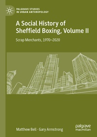 Enlarge image Cover: A Social History of Sheffield Boxing, Volume II - Palgrave Macmillan