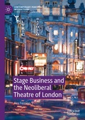 Cover: Stage Business and the Neoliberal Theatre of London - Palgrave Macmillan