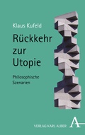 Cover: R&uuml;ckkehr zur Utopie - Karl Alber Verlag