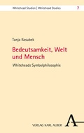 Cover: Bedeutsamkeit, Welt und Mensch - Karl Alber Verlag
