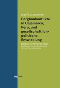 Cover: Bergbaukonflikte in Cajamarca, Peru, und gesellschaftlichpolitische Entwicklung - wbg Academic in Herder
