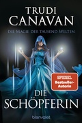 Cover: Die Magie der tausend Welten - Die Sch&ouml;pferin - Blanvalet