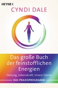 Cover: Das gro&szlig;e Buch der feinstofflichen Energien - Heyne