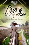Cover: Die Lady und der Butler - Das verborgene Cottage - beTHRILLED