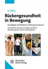 Abbildung von: Rückengesundheit - Neue aktive Wege - Deutscher Ärzteverlag