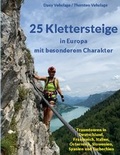 Cover: 25 Klettersteige in Europa mit besonderem Charakter - BoD - Books on Demand
