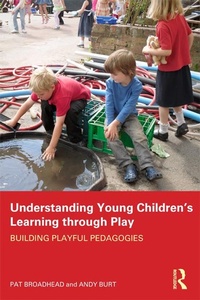 Enlarge image Cover: Understanding Young Children's Learning through Play - Routledge