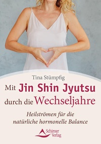 Abbildung von: Mit Jin Shin Jyutsu durch die Wechseljahre - Schirner Verlag