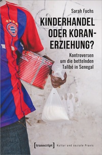 Abbildung von: Kinderhandel oder Koranerziehung? - transcript