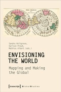 Cover: Envisioning the World: Mapping and Making the Global - transcript