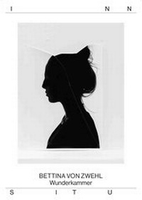 Abbildung von: Bettina von Zwehl. WUNDERKAMMER - Fotohofedition
