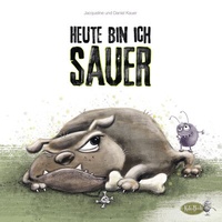 Enlarge image Cover: Heute bin ich sauer - KaleaBook