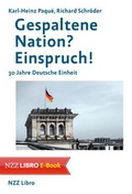 Cover: Gespaltene Nation? Einspruch! - NZZ Libro ein Imprint der Schwabe Verlagsgruppe AG