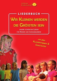 Abbildung von: Wir Kleinen werden die Größten sein - MuSingal Verlag Cottbus