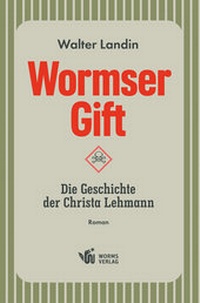 Enlarge image Cover: Wormser Gift - Worms Verlag