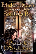 Cover: Maddy Dune's First and Only Spelling Bee - Dunkerron Press