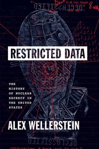 Enlarge image Cover: Restricted Data - University of Chicago Press
