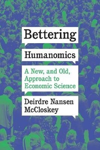 Enlarge image Cover: Bettering Humanomics - University of Chicago Press