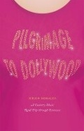 Cover: Pilgrimage to Dollywood - University of Chicago Press