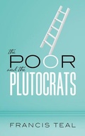 Cover: The Poor and the Plutocrats - Oxford University Press