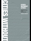 Cover: Cities Without Cities - Routledge