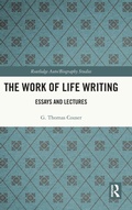 Cover: The Work of Life Writing - Routledge