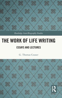 Enlarge image Cover: The Work of Life Writing - Routledge