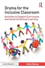 Cover: Drama for the Inclusive Classroom - Routledge