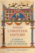 Cover: Making Christian History - University of California Press