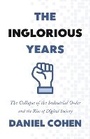 Cover: The Inglorious Years - Princeton University Press