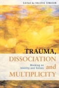 Cover: Trauma, Dissociation and Multiplicity - Routledge