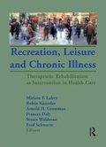 Cover: Recreation, Leisure and Chronic Illness - Routledge