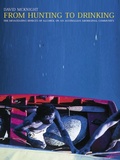 Cover: From Hunting to Drinking - Routledge