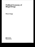 Cover: Political Economy of Illegal Drugs - Routledge
