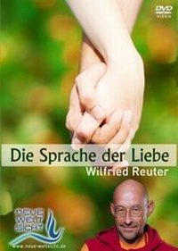 Enlarge image Cover: Die Sprache der Liebe - Neue Weltsicht VisionGate.TV GmbH