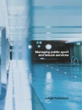 Cover: Managing Public Sport and Leisure Services - Routledge