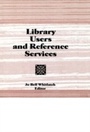 Cover: Library Users and Reference Services - Routledge