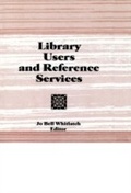 Cover: Library Users and Reference Services - Routledge