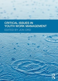 Enlarge image Cover: Critical Issues in Youth Work Management - Routledge